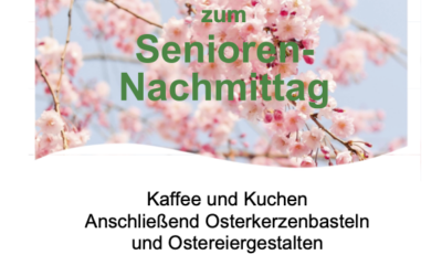 Einladung zum Seniorennachmittag am 28.03.2023